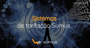 Fundo digital com números espalhados, com a frase "Sistemas de tarifação Sumus" estampada.